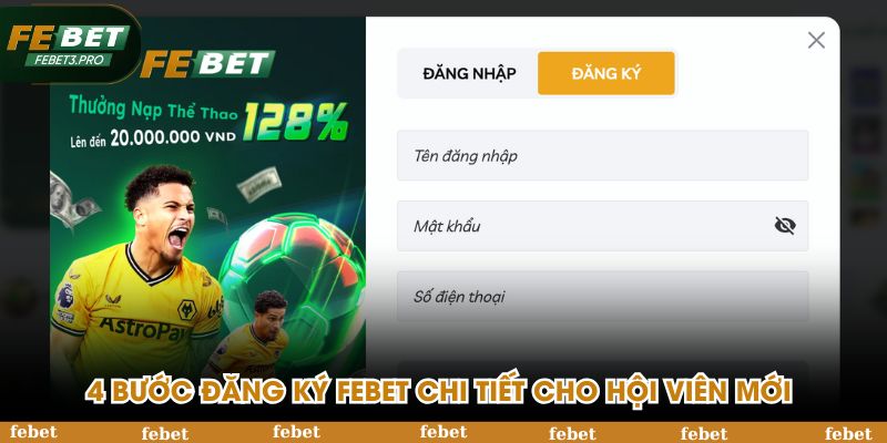 4 bước đăng ký FEBET chi tiết cho hội viên mới 
