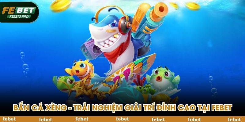 Bắn cá xèng