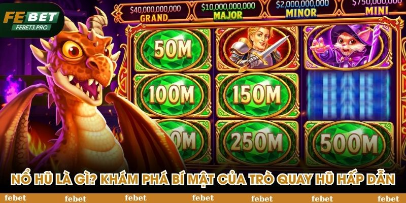 Nổ hũ là gì