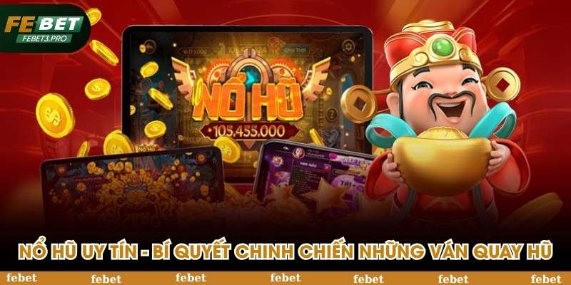 Nổ hũ uy tín