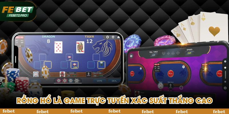 Rồng hổ là game trực tuyến đặc sắc xác suất thắng cao
