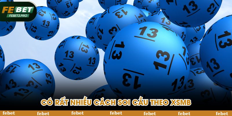Có rất nhiều cách soi cầu theo XSMB